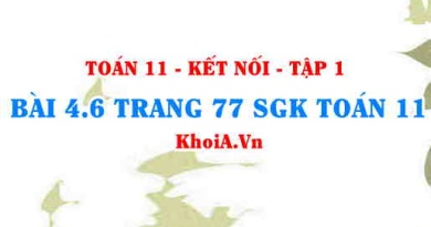 Bài 4.6 trang 77 SGK Toán 11 tập 1 Kết nối tri thức